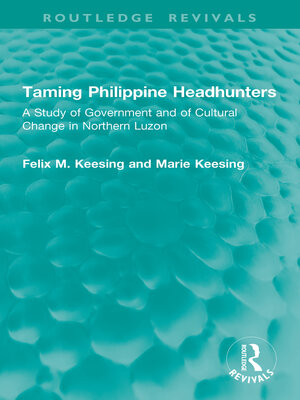 cover image of Taming Philippine Headhunters